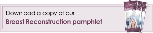 Download a copy of our Breast Reconstruction Pamphlet